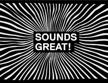 Placeholder for SOUNDS GREAT